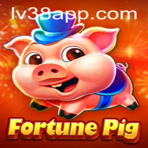 FortunePig: Dive into the World of LV38.COM Gaming