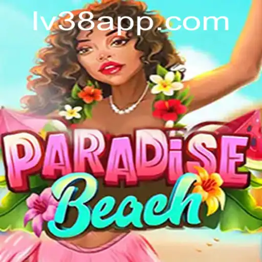 Exploring ParadiseBeach: A Digital Escape with LV38.COM
