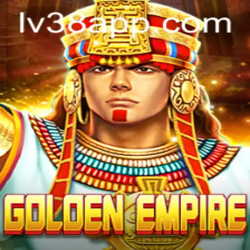 GoldenEmpire Shines with Strategic Brilliance: A Deep Dive into the World of LV38.COM