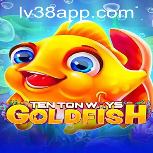 Explore TenTonWaysGoldfish with LV38.COM